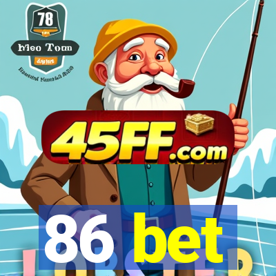 86 bet